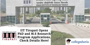 IIT Tirupati Opens PhD and M.S Research Program Applications, Check Details Here!